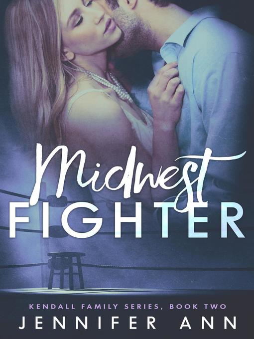 Title details for Midwest Fighter by Jennifer Ann - Available